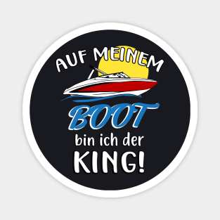 Auf meinem Boot bin ich der King Magnet